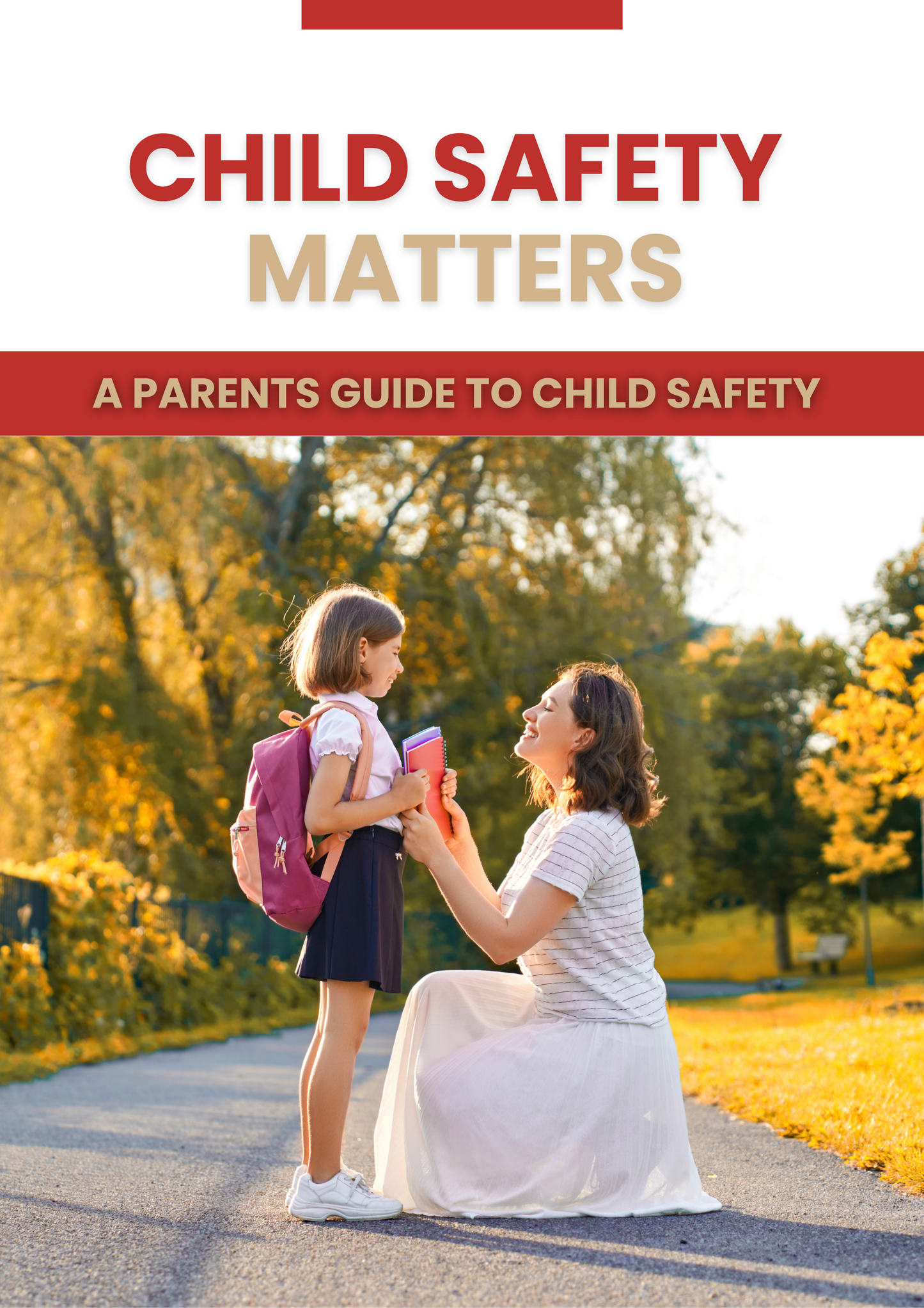 A Parents Guide to Child Safety